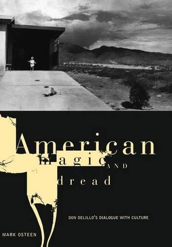 Бумажная книга «American Magic and Dread: Don DeLillo's Dialogue with Culture», автор Марк Остин - фото №1