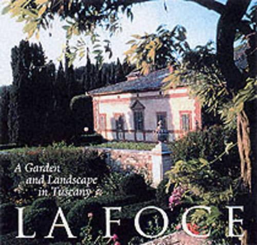 Паперова книга «La Foce: A Garden and Landscape in Tuscany», авторів Бенедетта Оріго, Лорі Олін, Морна Лівінгстон - фото №1