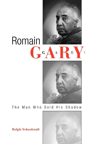Бумажная книга «Romain Gary: The Man Who Sold His Shadow», автор Ральф Школькрафт - фото №1