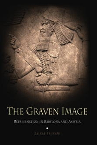 Паперова книга «The Graven Image: Representation in Babylonia and Assyria», автор Зайнаб Бахрані - фото №1