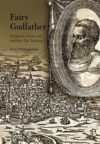 Бумажная книга «Fairy Godfather: Straparola, Venice, and the Fairy Tale Tradition», автор Рут Б. Боттигхаймер - фото №1