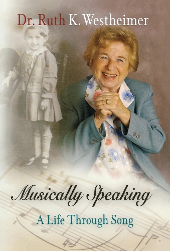Бумажная книга «Musically Speaking: A Life Through Song», автор Рут К. Вестхаймер - фото №1