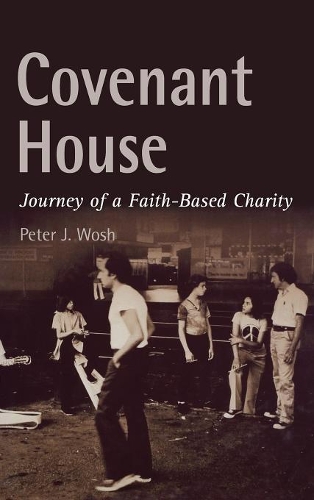 Бумажная книга «Covenant House: Journey of a Faith-Based Charity», автор Питер Дж. Вош - фото №1