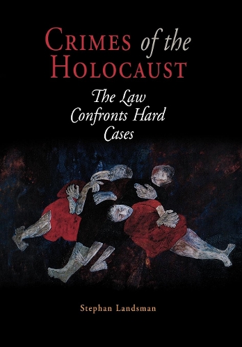 Бумажная книга «Crimes of the Holocaust: The Law Confronts Hard Cases», автор Стефан Ландсман - фото №1