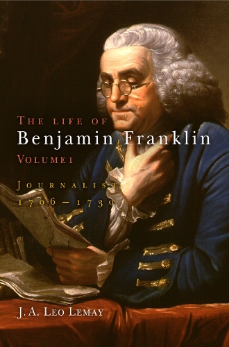 Бумажная книга «The Life of Benjamin Franklin, Volume 1: Journalist, 176-173», автор Дж. А. Лео Лемей - фото №1