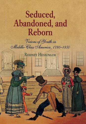 Бумажная книга «Seduced, Abandoned, and Reborn: Visions of Youth in Middle-Class America, 178-185», автор Родни Хессингер - фото №1