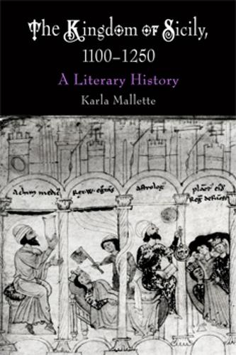 Бумажная книга «The Kingdom of Sicily, 1100-1250: A Literary History», автор Карла Маллетт - фото №1