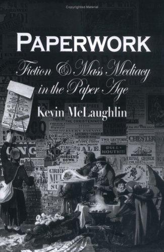 Паперова книга «Paperwork: Fiction and Mass Mediacy in the Paper Age», автор Кевін Маклафлін - фото №1