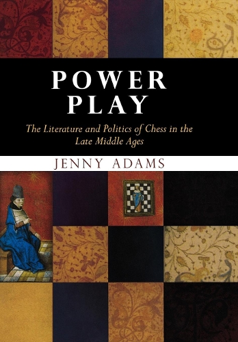 Бумажная книга «Power Play: The Literature and Politics of Chess in the Late Middle Ages», автор Дженни Адамс - фото №1