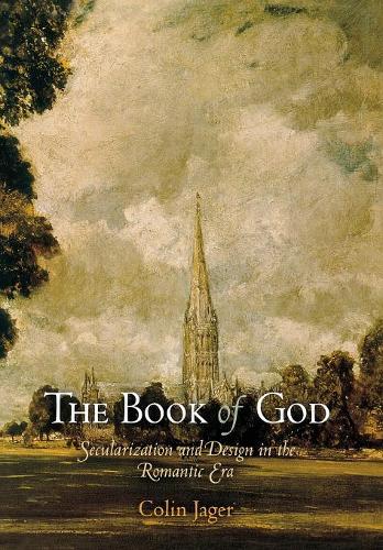 Бумажная книга «The Book of God: Secularization and Design in the Romantic Era», автор Колин Джагер - фото №1