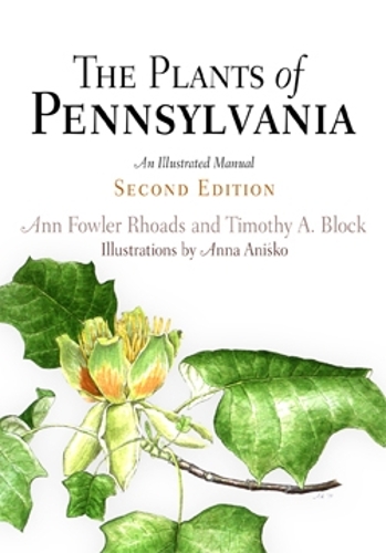Бумажная книга «The Plants of Pennsylvania: An Illustrated Manual», авторов Энн Фаулер-Роадс, Тимоти А. Блок - фото №1