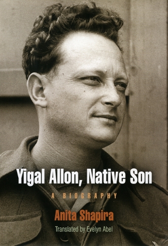 Бумажная книга «Yigal Allon, Native Son: A Biography», автор Анита Шапира - фото №1