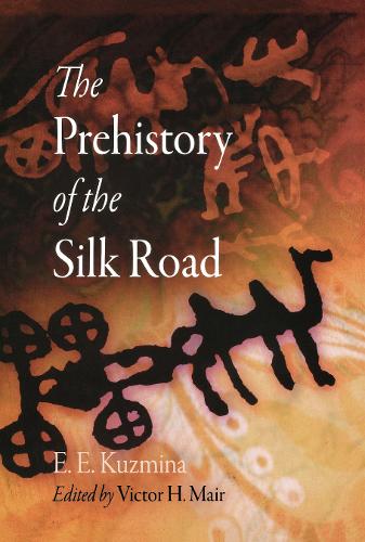 Бумажная книга «The Prehistory of the Silk Road», автор Э. Е. Кузьмина - фото №1
