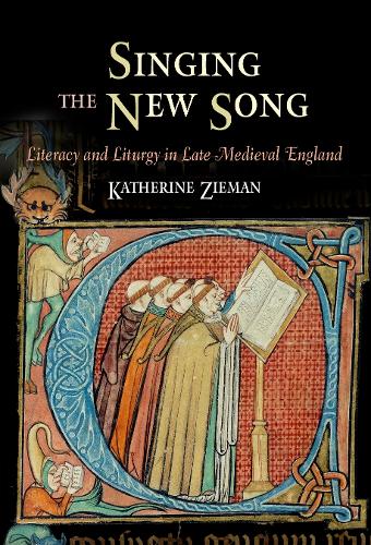 Бумажная книга «Singing the New Song: Literacy and Liturgy in Late Medieval England», автор Кэтрин Зиман - фото №1