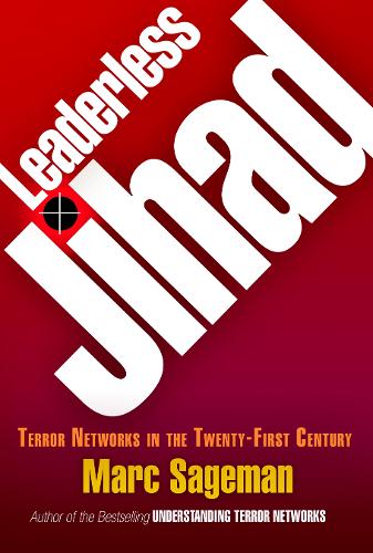 Бумажная книга «Leaderless Jihad: Terror Networks in the Twenty-First Century», автор Марк Сейджмен - фото №1