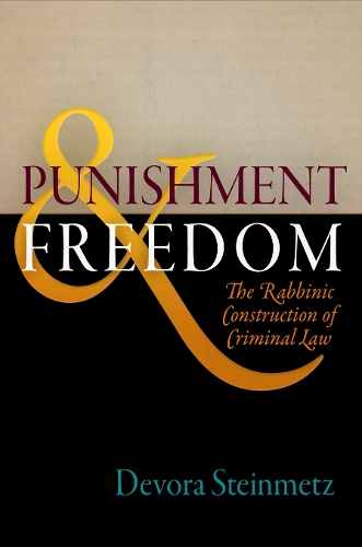 Паперова книга «Punishment and Freedom: The Rabbinic Construction of Criminal Law», автор Девора Штейнмец - фото №1