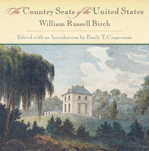 Бумажная книга «The Country Seats of the United States», автор Уильям Рассел Берч - фото №1