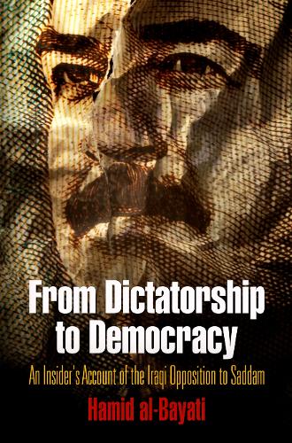 Бумажная книга «From Dictatorship to Democracy: An Insider's Account of the Iraqi Opposition to Saddam», автор Хамид аль-Баяти - фото №1