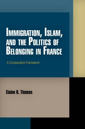 Бумажная книга «Immigration, Islam, and the Politics of Belonging in France: A Comparative Framework», автор Элейн Р. Томас - фото №1