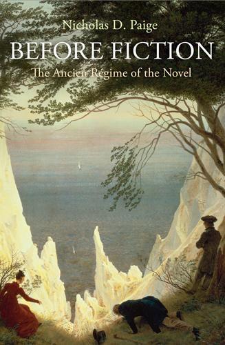 Бумажная книга «Before Fiction: The Ancien Régime of the Novel», автор Николас Д. Пейдж - фото №1