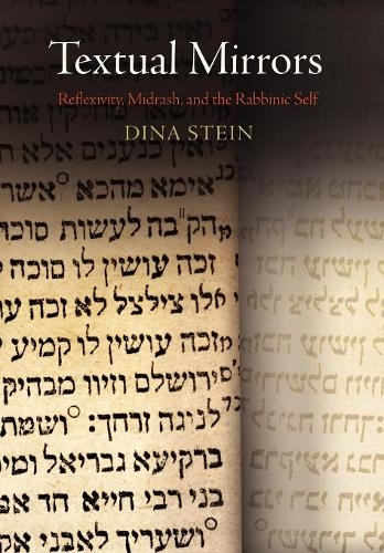 [object Object] «Textual Mirrors: Reflexivity, Midrash, and the Rabbinic Self», автор Дина Штейн - фото №1