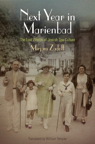 Бумажная книга «Next Year in Marienbad: The Lost Worlds of Jewish Spa Culture», автор Мирьям Задофф - фото №1
