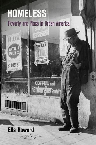Бумажная книга «Homeless: Poverty and Place in Urban America», автор Элла Ховард - фото №1