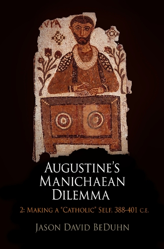 Паперова книга «Augustine's Manichaean Dilemma, Volume 2: Making a "Catholic" Self, 388-41 C.E.», автор Джейсон Девід БеДун - фото №1