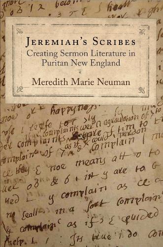 Бумажная книга «Jeremiah's Scribes: Creating Sermon Literature in Puritan New England», автор Мередит Мари Нойман - фото №1