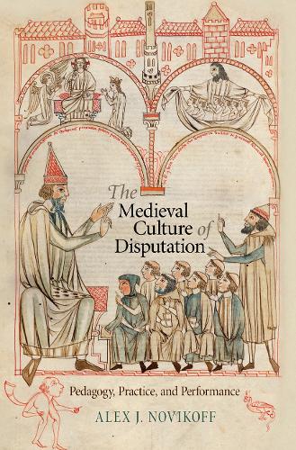 Бумажная книга «The Medieval Culture of Disputation: Pedagogy, Practice, and Performance», автор Алекс Дж. Новикофф - фото №1