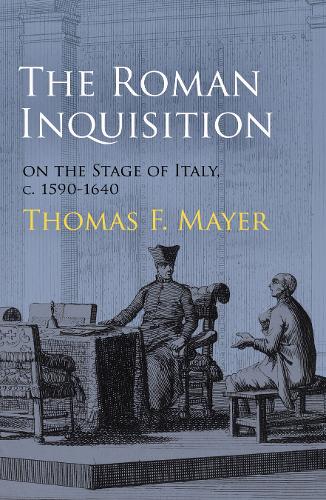 Бумажная книга «The Roman Inquisition on the Stage of Italy, c. 1590-1640», автор Томас Ф. Майер - фото №1