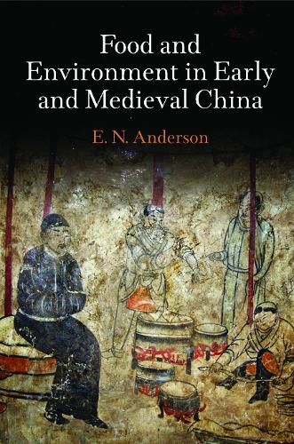 Бумажная книга «Food and Environment in Early and Medieval China», автор Э. Н. Андерсон - фото №1