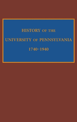 Паперова книга «History of the University of Pennsylvania, 1740-1940», автор Едвард Поттс Чейні - фото №1