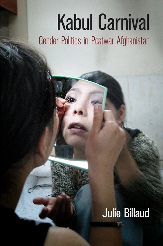 Бумажная книга «Kabul Carnival: Gender Politics in Postwar Afghanistan», автор Джули Бийо - фото №1