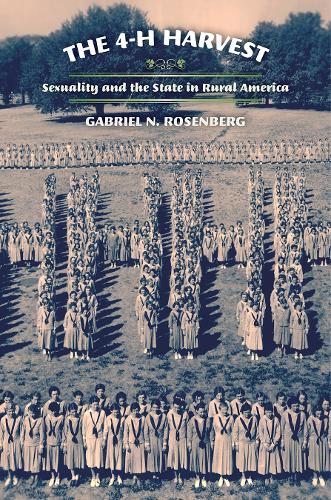 Бумажная книга «The 4-H Harvest: Sexuality and the State in Rural America», автор Габриэль Н. Розенберг - фото №1