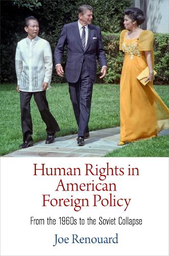 Бумажная книга «Human Rights in American Foreign Policy: From the 196s to the Soviet Collapse», автор Джо Ренуар - фото №1