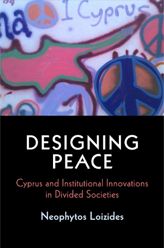 Бумажная книга «Designing Peace: Cyprus and Institutional Innovations in Divided Societies», автор Неофитос Лоизидес - фото №1