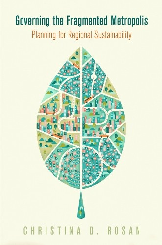 Бумажная книга «Governing the Fragmented Metropolis: Planning for Regional Sustainability», автор Кристина Д. Розан - фото №1