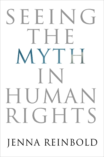 Бумажная книга «Seeing the Myth in Human Rights», автор Дженна Рейнболд - фото №1