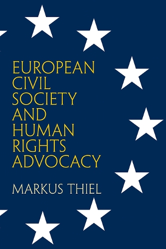 Бумажная книга «European Civil Society and Human Rights Advocacy», автор Маркус Тиль - фото №1