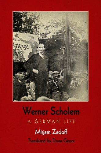 Паперова книга «Werner Scholem: A German Life», автор Мір'ям Задофф - фото №1