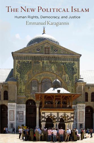 Бумажная книга «The New Political Islam: Human Rights, Democracy, and Justice», автор Эммануэль Карагианнис - фото №1