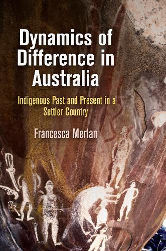 Бумажная книга «Dynamics of Difference in Australia: Indigenous Past and Present in a Settler Country», автор Франческа Мерлан - фото №1