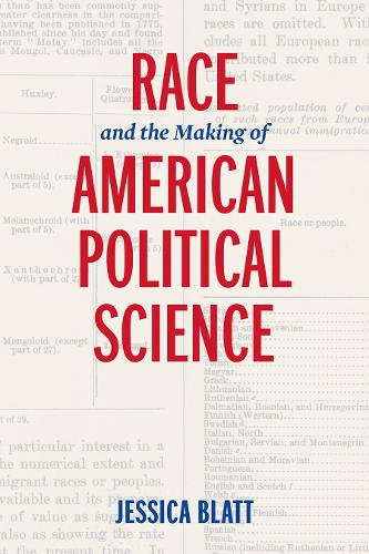 Бумажная книга «Race and the Making of American Political Science», автор Джессика Блатт - фото №1