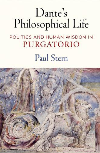 Паперова книга «Dante's Philosophical Life: Politics and Human Wisdom in "Purgatorio"», автор Пол Стерн - фото №1