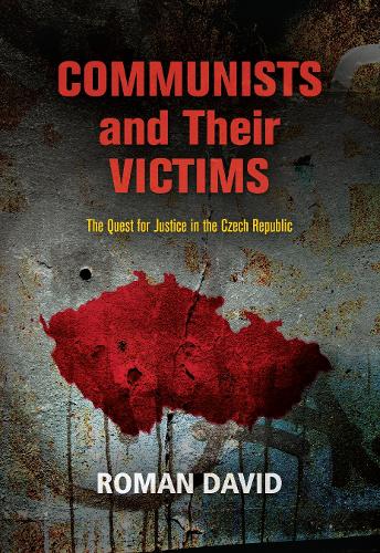 Бумажная книга «Communists and Their Victims: The Quest for Justice in the Czech Republic», автор Роман Давид - фото №1