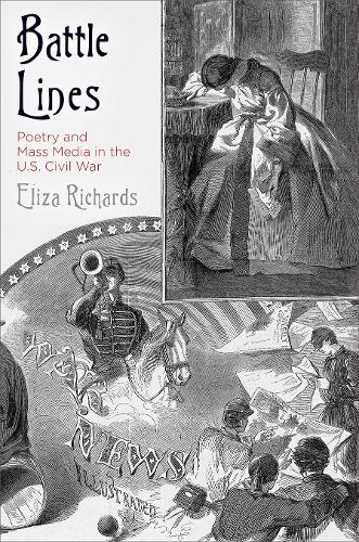 Бумажная книга «Battle Lines: Poetry and Mass Media in the U.S. Civil War», автор Элиза Ричардс - фото №1