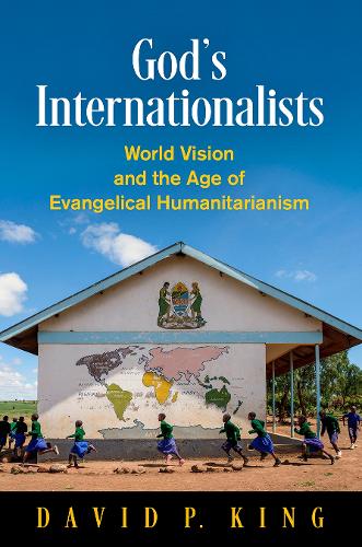 Бумажная книга «God's Internationalists: World Vision and the Age of Evangelical Humanitarianism», автор Дэвид П. Кинг - фото №1