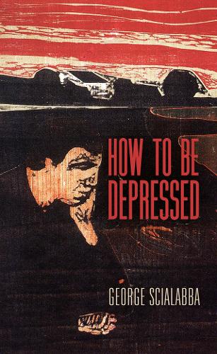 Бумажная книга «How To Be Depressed», автор Джордж Скиалабба - фото №1
