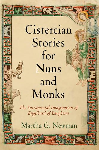 Паперова книга «Cistercian Stories for Nuns and Monks: The Sacramental Imagination of Engelhard of Langheim», автор Марта Г. Ньюман - фото №1